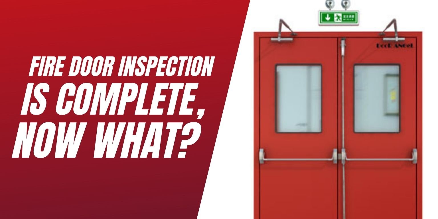 Fire Door Inspection Is Complete Now What?